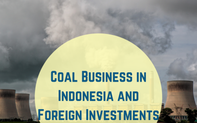Coal Business in Indonesia and Foreign Investments