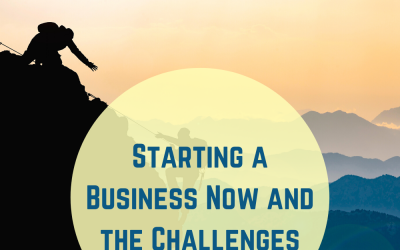 Starting a Business Now and the Challenges
