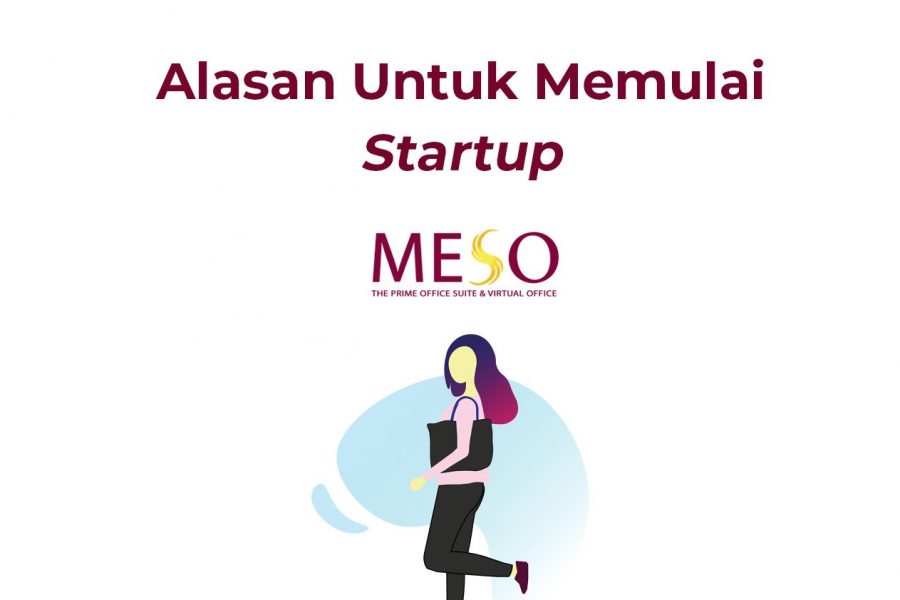 Alasan Untuk Memulai Startup
