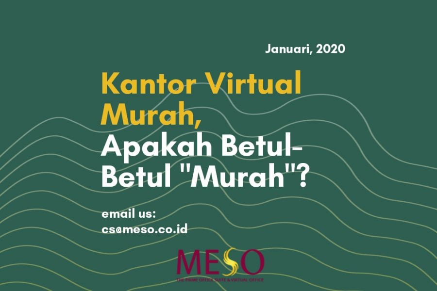 Kantor Virtual Murah, Apakah Betul-Betul “Murah”?