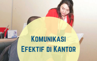 Komunikasi Efektif di Kantor