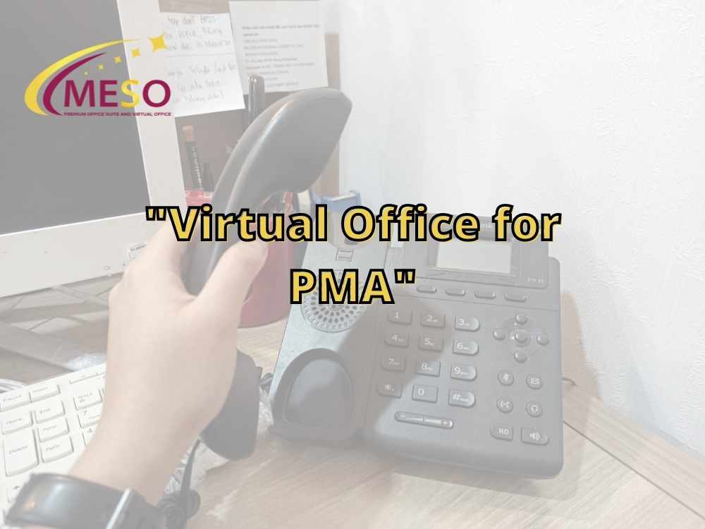 VIRTUAL OFFICE FOR PMA