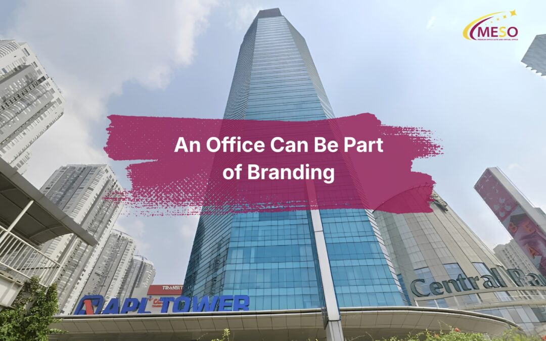 An Office Can Be Part of Branding